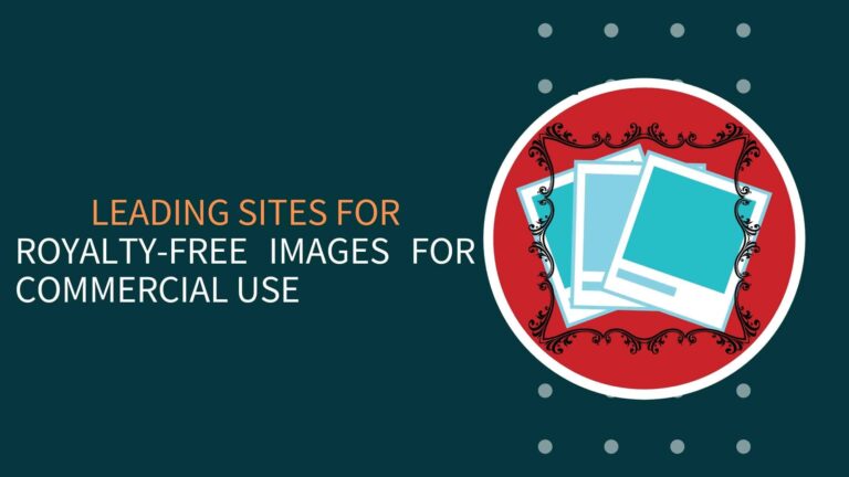 Leading Sites for Royalty-Free Images for Commercial Use