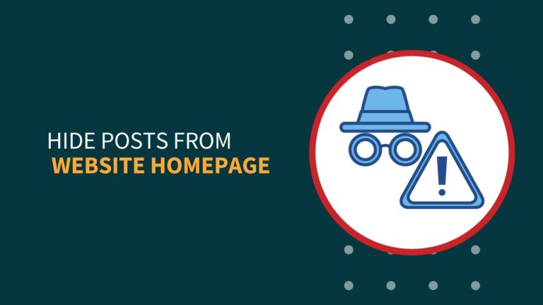 How to Hide Posts from Homepage or Blog Page in WordPress?